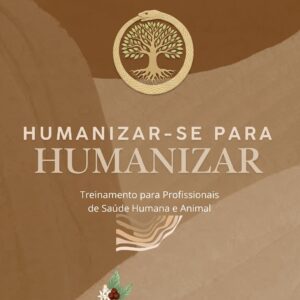 HUMANIZA-SE PARA HUMANIZAR